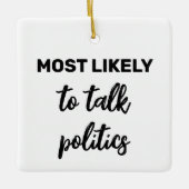 Am wahrscheinlichsten ist es, über Politik zu spre Keramikornament (Vorderseite)