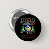 Am wahrscheinlichsten ist es, Volleyball mit Santa Button (Vorne & Hinten)