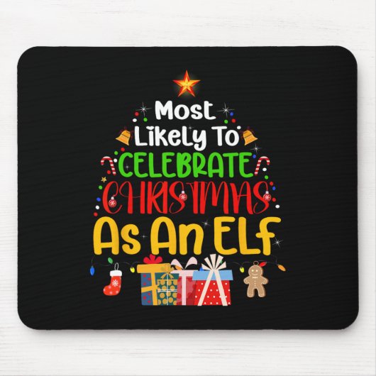 Am wahrscheinlichsten ist es, Weihnachten als Elf Mousepad (Vorne)