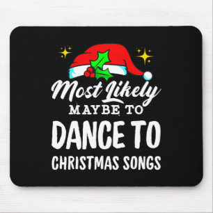 Am wahrscheinlichsten ist es, zu Weihnachtsliedern Mousepad