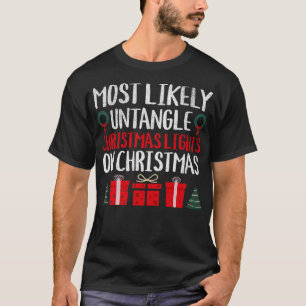 AM WAHRSCHEINLICHSTEN KANN MAN CHRISTMAS LIGHTS AU T-Shirt
