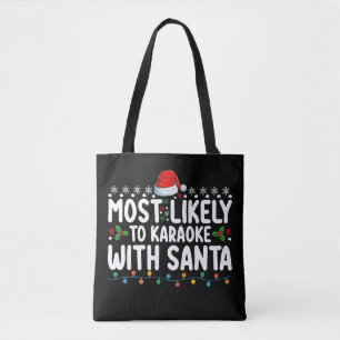Am Wahrscheinlichsten Karaoke mit Santa Weihnachte Tasche
