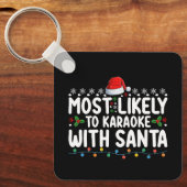 Am wahrscheinlichsten Karaoke mit Weihnachten Schlüsselanhänger (Vorderseite)