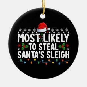 Am Wahrscheinlichsten klaut Weihnachten von Santas Keramik Ornament