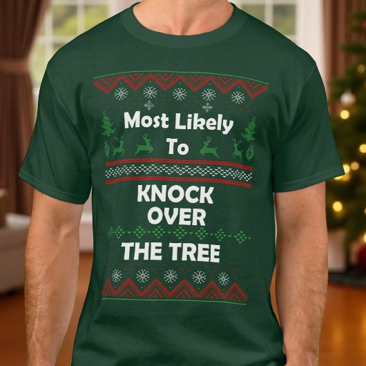 Am wahrscheinlichsten Knock Tree Ugly Christmas 'S T-Shirt