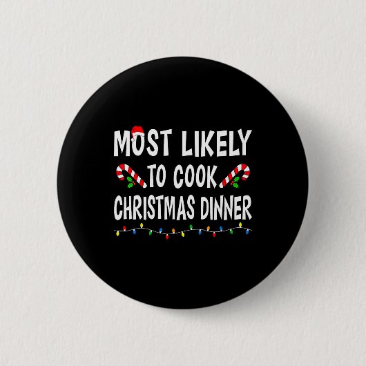 Am wahrscheinlichsten kochen Weihnachtsessen Famil Button (Vorderseite)