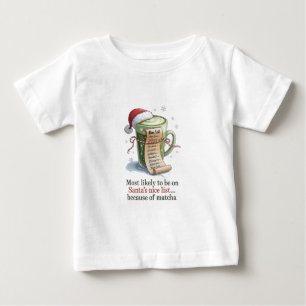 Am wahrscheinlichsten Matcha trinkt, während alle Baby T-shirt