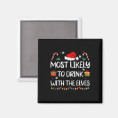 Am Wahrscheinlichsten Mit Den Elfen Trinken Elf Fa Magnet (Vorderseite/Rückseite)