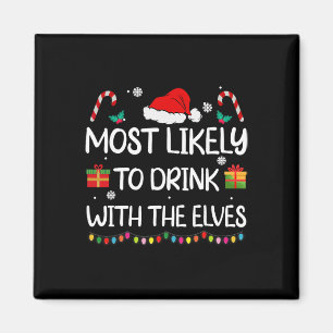 Am Wahrscheinlichsten Mit Den Elfen Trinken Elf Fa Magnet