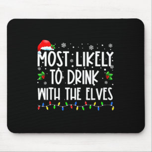 Am Wahrscheinlichsten Mit Den Elfen Trinken Elf Fa Mousepad