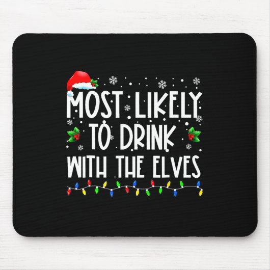 Am Wahrscheinlichsten Mit Den Elfen Trinken Elf Fa Mousepad (Vorne)