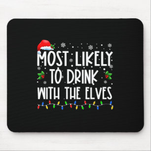 Am Wahrscheinlichsten Mit Den Elfen Trinken Elf Tr Mousepad