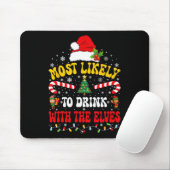 Am wahrscheinlichsten mit den Elfen zu trinken Mat Mousepad (Mit Mouse)