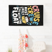 Am wahrscheinlichsten mit der Float Cruise Crew Banner (Insitu)