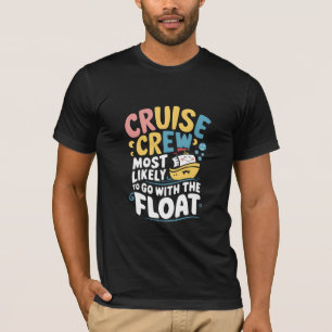 Am wahrscheinlichsten mit der Float Cruise Crew T-Shirt