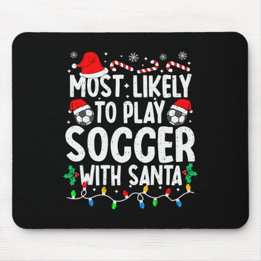 Am Wahrscheinlichsten Mit Santa Matching Chr Fußba Mousepad (Vorne)