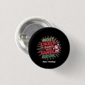 Am wahrscheinlichsten mit Santa zu tanzen, Alter Button (Vorne & Hinten)