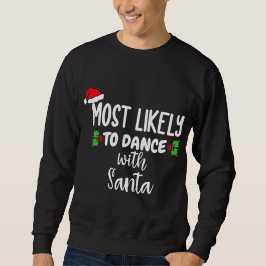 Am wahrscheinlichsten mit Weihnachten der Weihnach Sweatshirt (Vorderseite)
