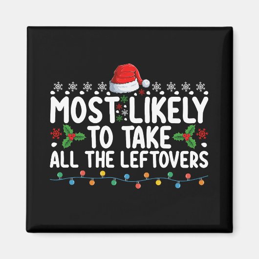 Am wahrscheinlichsten nehmen alle Leftovers Weihna Magnet (Vorne)