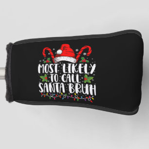 Am wahrscheinlichsten nennt man Santa Bruh Lustige Golf Headcover