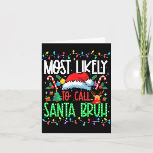 Am wahrscheinlichsten nennt man Santa Bruh Lustige Karte