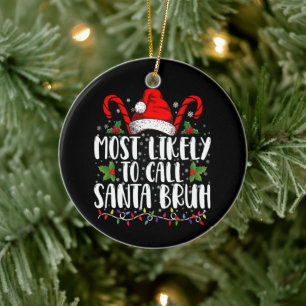 Am wahrscheinlichsten nennt man Santa Bruh Lustige Keramik Ornament