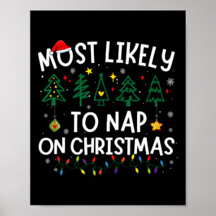 Am wahrscheinlichsten Nickerchen an Weihnachten We Poster
