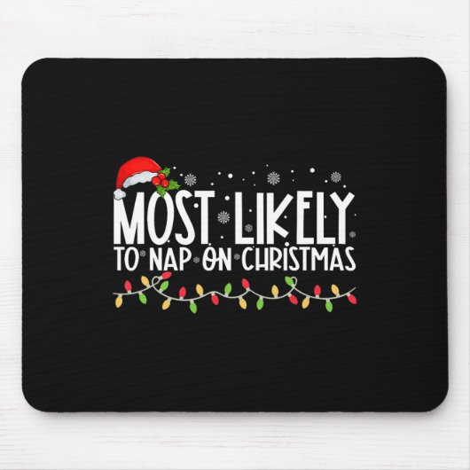 Am wahrscheinlichsten Nickerchen einer Weihnachtsf Mousepad (Vorne)