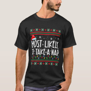 Am wahrscheinlichsten nimmt ein Nickerchen Familie T-Shirt