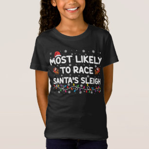 Am wahrscheinlichsten nimmt man an Santas Schlitte T-Shirt