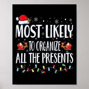 Am Wahrscheinlichsten Organisiert Alle Geschenke F Poster