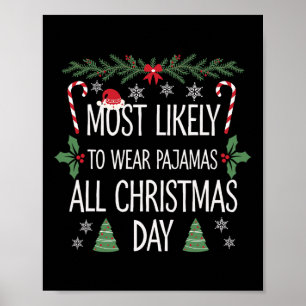 Am wahrscheinlichsten Pajamas tragen, den ganzen W Poster