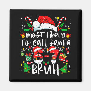 Am Wahrscheinlichsten Papa Noel 67 Bruh Six Seven  Magnet