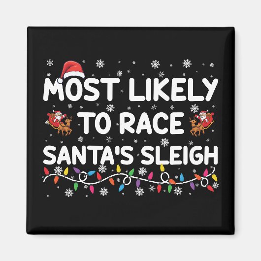 Am wahrscheinlichsten Rennen Santas Sleigh Familie Magnet (Vorne)