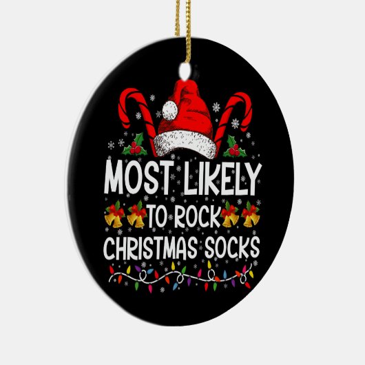 Am wahrscheinlichsten Rock Weihnachtssocken Funny  Keramik Ornament (Rechts)