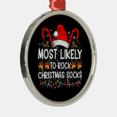 Am wahrscheinlichsten Rock Weihnachtssocken Funny  Ornament Aus Metall (Rechts)