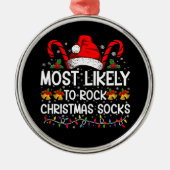 Am wahrscheinlichsten Rock Weihnachtssocken Funny  Ornament Aus Metall (Vorne)