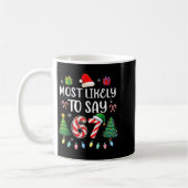 Am wahrscheinlichsten sagt 67 Meme Six Seven Santa Kaffeetasse (Links)