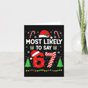 Am wahrscheinlichsten sagt 67 Meme Six Seven Santa Karte