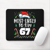 Am wahrscheinlichsten sagt 67 Meme Six Seven Santa Mousepad (Mit Mouse)
