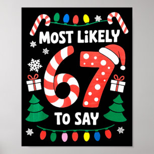 Am wahrscheinlichsten sagt 67 Six Seven Lustiges W Poster