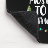Am wahrscheinlichsten sagt er dem Weihnachtsmann,  Mousepad (Ecke)