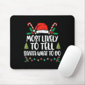 Am wahrscheinlichsten sagt er dem Weihnachtsmann,  Mousepad (Mit Mouse)