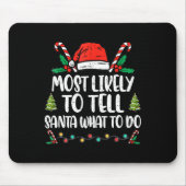 Am wahrscheinlichsten sagt er dem Weihnachtsmann, Mousepad (Vorne)