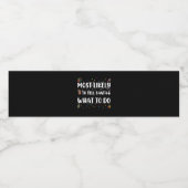 Am wahrscheinlichsten sagt er dem Weihnachtsmann, Wasserflaschenetikett (Einzelnes Label)