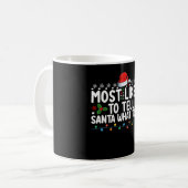Am wahrscheinlichsten sagt man dem Weihnachtsmann, Kaffeetasse (Vorderseite Links)