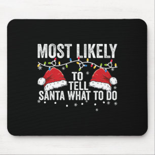 Am wahrscheinlichsten sagt man dem Weihnachtsmann, Mousepad