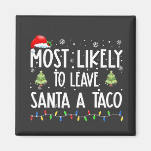 Am wahrscheinlichsten, Santa A Taco Weihnachten Ve Magnet