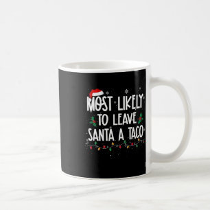Am wahrscheinlichsten, Santa A Verlassen Weihnacht Kaffeetasse