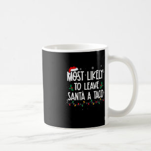 Am wahrscheinlichsten, Santa A Verlassen Weihnacht Kaffeetasse